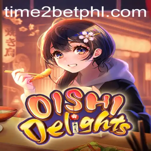 Exploring the Exciting World of OishiDelights and the Thrilling Twist of Time 2Bet