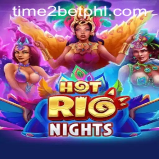 HotRioNights: The Ultimate Gaming Experience with Time 2Bet